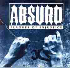 ABSURD [BORDEAUX] - Plagues of Injustice cover 